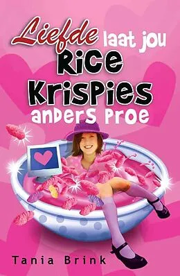 E-Book (epub) Liefde laat jou Rice Krispies anders proe von Tania Brink