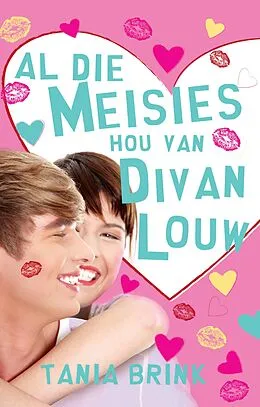 E-Book (epub) Al die meisies hou van Divan Louw von Tania Brink