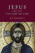 Couverture cartonnée Jesus and the Victory of God: Christian Origins and the Question of God: Volume 2 de N. T. Wright