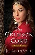 Kartonierter Einband The Crimson Cord von Jill Eileen Smith