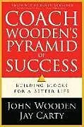 Kartonierter Einband Coach Wooden`s Pyramid of Success von John Wooden, Jay Carty, David Robinson