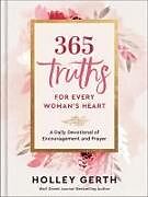 Livre Relié 365 Truths for Every Woman's Heart de Holley Gerth