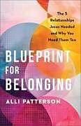 Couverture cartonnée Blueprint for Belonging de Alli Patterson