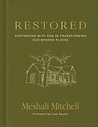 Livre Relié Restored de Meshali Mitchell