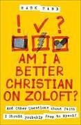 Couverture cartonnée Am I a Better Christian on Zoloft? de Mark Tabb