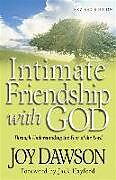 Couverture cartonnée Intimate Friendship with God  Through Understanding the Fear of the Lord de Joy Dawson, Jack Hayford