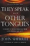 Kartonierter Einband They Speak with Other Tongues von John Sherrill