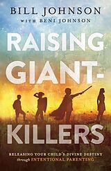 Couverture cartonnée Raising Giant-Killers de Bill Johnson, Beni Johnson