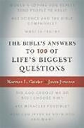 Kartonierter Einband The Bible's Answers to 100 of Life's Biggest Questions von Norman L Geisler, Jason Jimenez