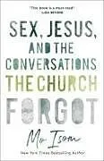 Kartonierter Einband Sex, Jesus, and the Conversations the Church Forgot von Mo Isom