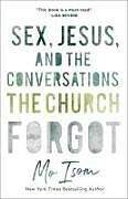 Couverture cartonnée Sex, Jesus, and the Conversations the Church Forgot de Mo Isom