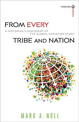 Couverture cartonnée From Every Tribe and Nation de Mark A Noll