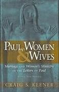 Couverture cartonnée Paul, Women, & Wives de Craig S Keener