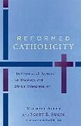 Couverture cartonnée Reformed Catholicity de Michael Allen, Scott R Swain