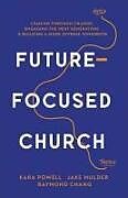 Livre Relié Future-Focused Church de Kara Powell, Jake Mulder, Raymond Chang