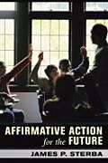 Livre Relié Affirmative Action for the Future de James Sterba