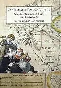 Fester Einband Shakespeare's Foreign Worlds von Carole Levin, John Watkins