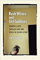 Livre Relié Bush Wives and Girl Soldiers de Chris Coulter