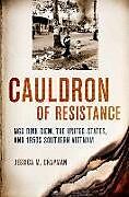 Fester Einband Cauldron of Resistance von Jessica M. Chapman