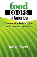 Livre Relié Food Co-Ops in America de Anne Meis Knupfer