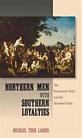 Fester Einband Northern Men with Southern Loyalties von Michael Todd Landis