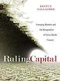 E-Book (epub) Ruling Capital von Kevin P. Gallagher