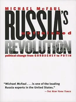 E-Book (pdf) Russia's Unfinished Revolution von Michael McFaul