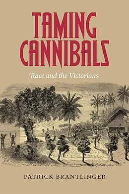 ePUB Taming Cannibals von Patrick Brantlinger