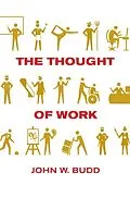 E-Book (epub) The Thought of Work von John W. Budd