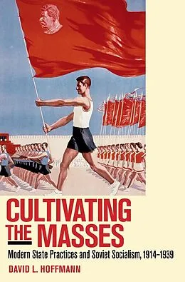 E-Book (epub) Cultivating the Masses von David L. Hoffmann