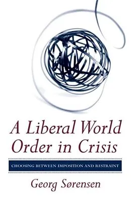 E-Book (epub) A Liberal World Order in Crisis von Georg Sørensen