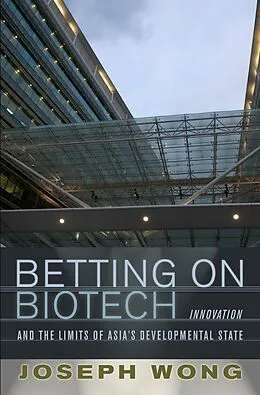 E-Book (epub) Betting on Biotech von Joseph Wong