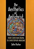 E-Book (pdf) The Aesthetics of Antichrist von John Parker