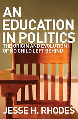 E-Book (epub) An Education in Politics von Jesse H. Rhodes