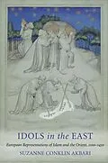 E-Book (epub) Idols in the East von Suzanne Conklin Akbari
