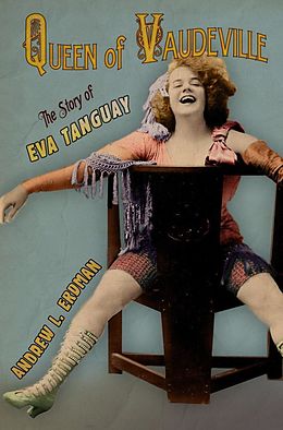 E-Book (epub) Queen of Vaudeville von Andrew L. Erdman