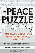 E-Book (epub) The Peace Puzzle von Daniel C. Kurtzer, Scott B. Lasensky, William B. Quandt