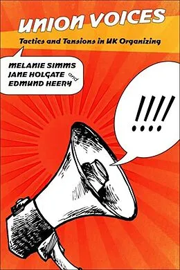 E-Book (epub) Union Voices von Melanie Simms, Jane Holgate, Edmund Heery