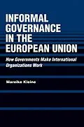 E-Book (epub) Informal Governance in the European Union von Mareike Kleine