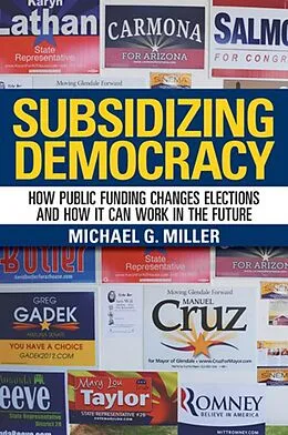 E-Book (epub) Subsidizing Democracy von Michael G. Miller