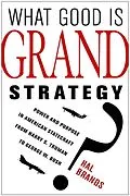E-Book (epub) What Good Is Grand Strategy? von Hal Brands