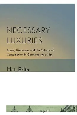E-Book (epub) Necessary Luxuries von Matt Erlin