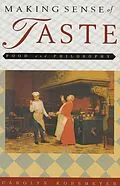 E-Book (epub) Making Sense of Taste von Carolyn Korsmeyer