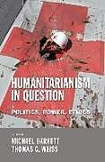 Couverture cartonnée Humanitarianism in Question de Michael Weiss, Thomas G. Barnett