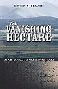 Kartonierter Einband The Vanishing Hectare von Katherine Verdery