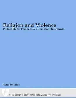 E-Book (epub) Religion and Violence von Hent de Vries