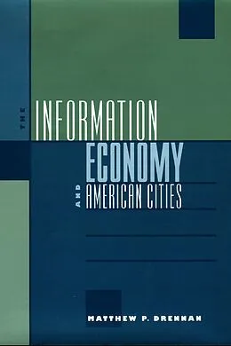 E-Book (epub) Information Economy and American Cities von Matthew P. Drennan