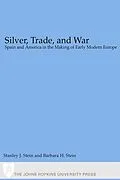 E-Book (epub) Silver, Trade, and War von Stanley J. Stein