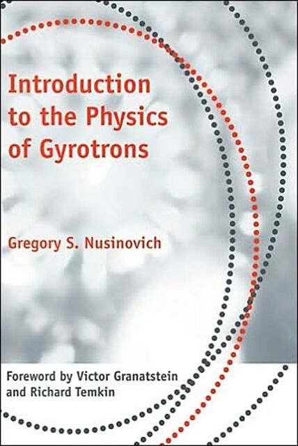 Introduction to the Physics of Gyrotrons