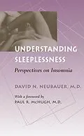 E-Book (epub) Understanding Sleeplessness von David N. Neubauer
